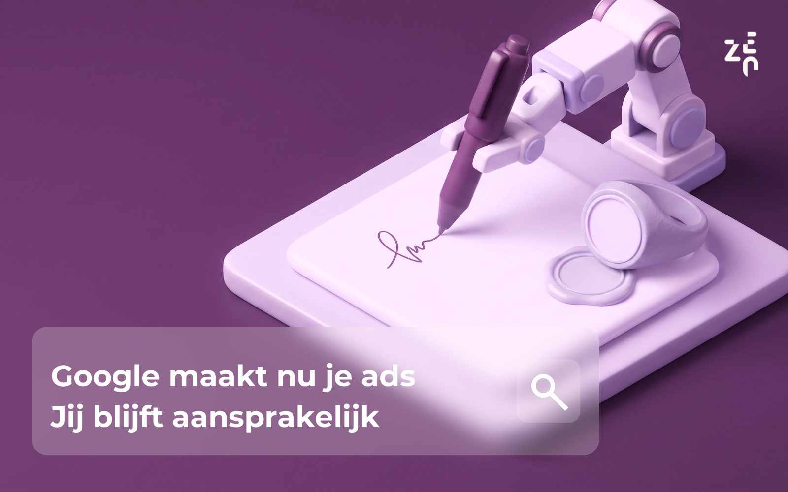 Google mag nu je advertenties zelf maken. En jij blijft aansprakelijk.